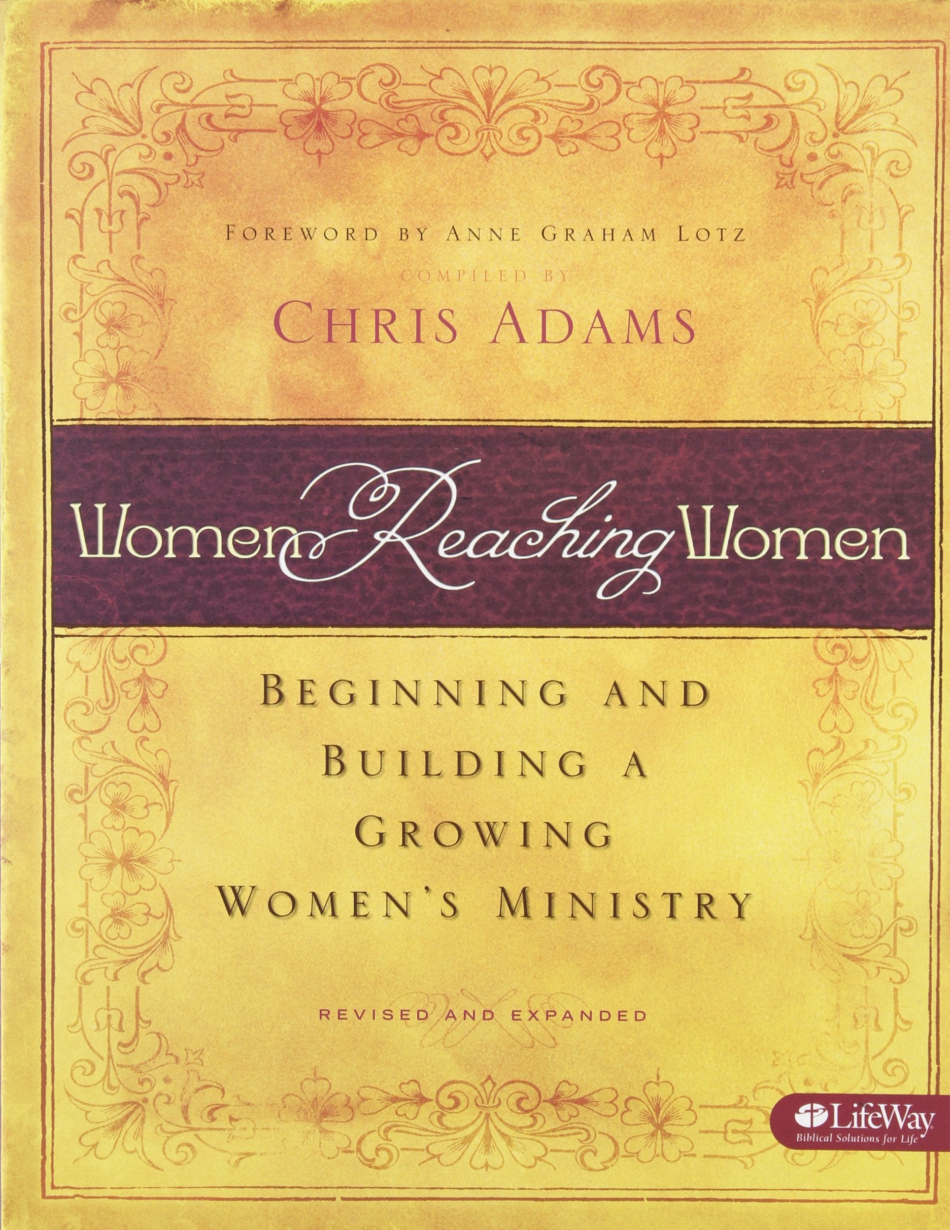 Women Reaching Women: Beginning and Building a Growing Women's Ministry Religion & Esotericism