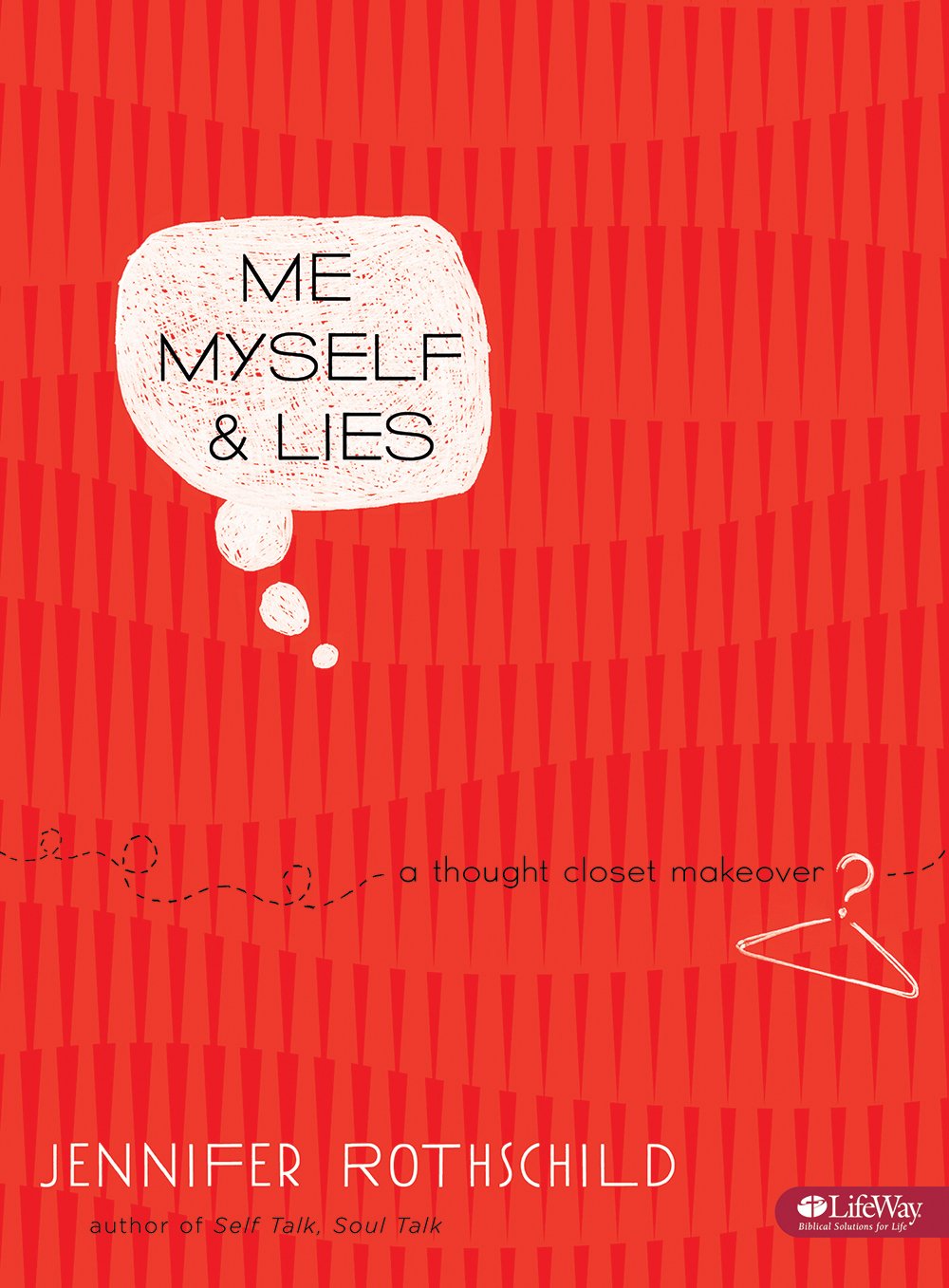 Me, Myself & Lies - Bible Study Book: A Thought Closet Makeover Social Sciences
