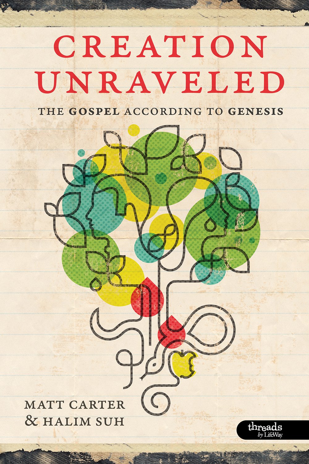 Creation Unraveled Member Book: The Gospel According to Genesis Religion & Esotericism