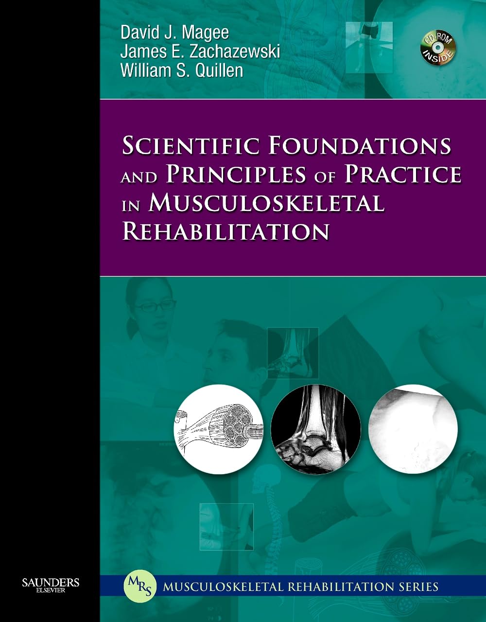 Scientific Foundations and Principles of Practice in Musculoskeletal Rehabilitation Medicine