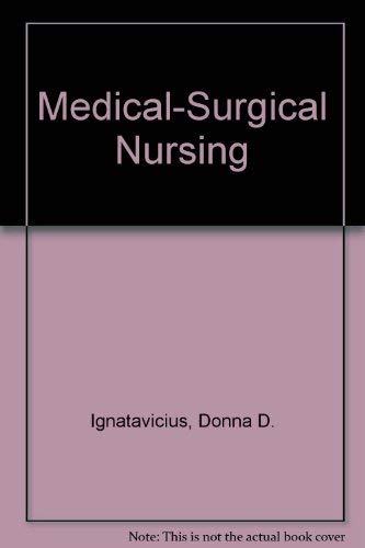Medical-Surgical Nursing: Critical Thinking for Collaborative Care Medicine