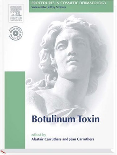 Botulinum Toxin: Cosmetic and Medical Uses (Procedures in Cosmetic Dermatology) Medicine