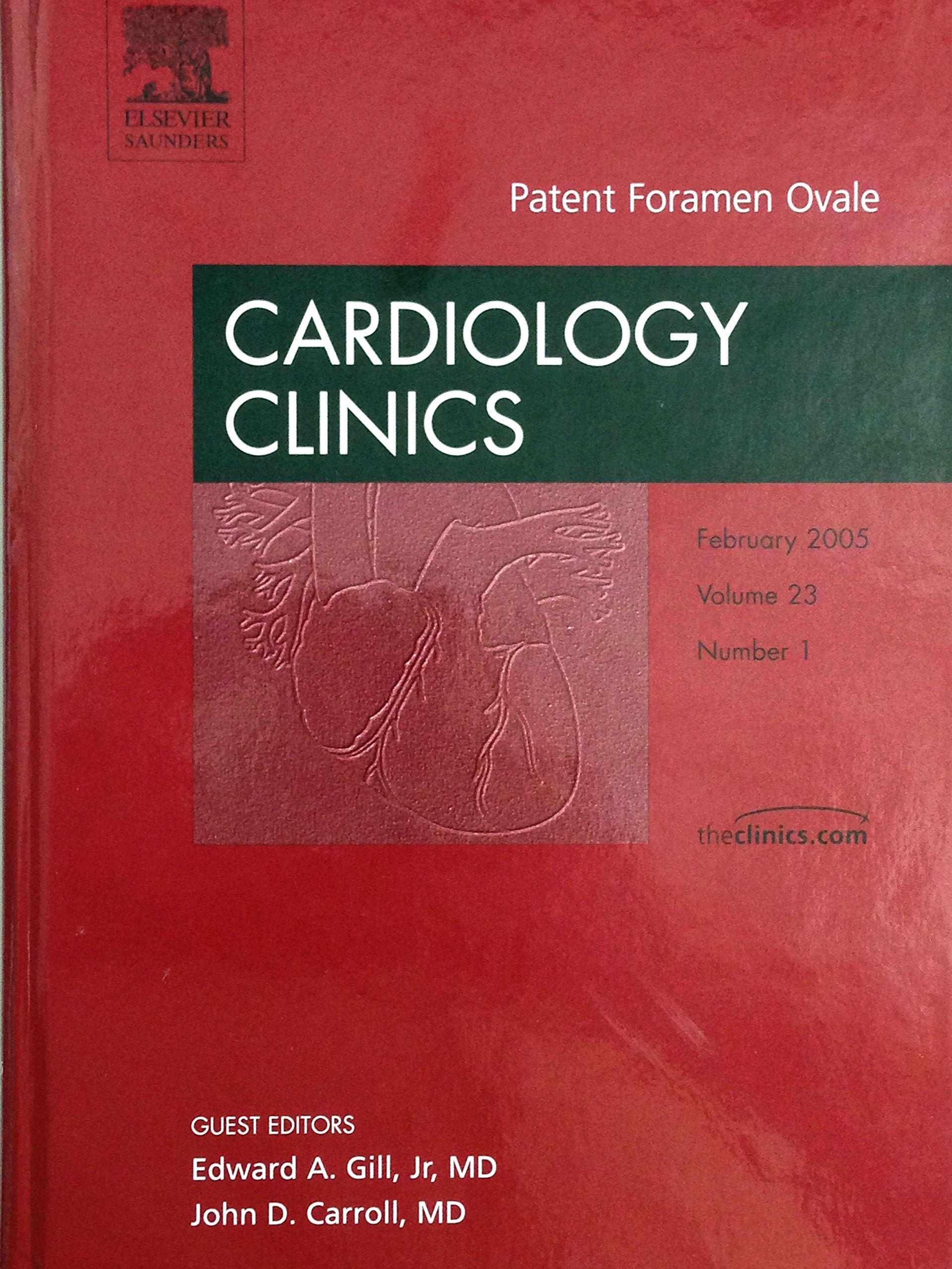 Percutaneous Closure of Patent Foramen Ovale, an Issue of Cardiology Clinics (The Clinics: Internal Medicine) Medicine