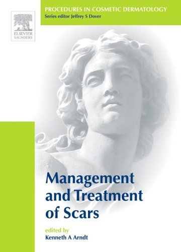 Scar Revision (Procedures in Cosmetic Dermatology) Medicine