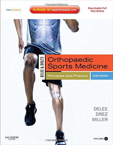 DeLee & Drez's Orthopaedic Sports Medicine, 2 Vols.: Expert Consult - Online and Print Medicine