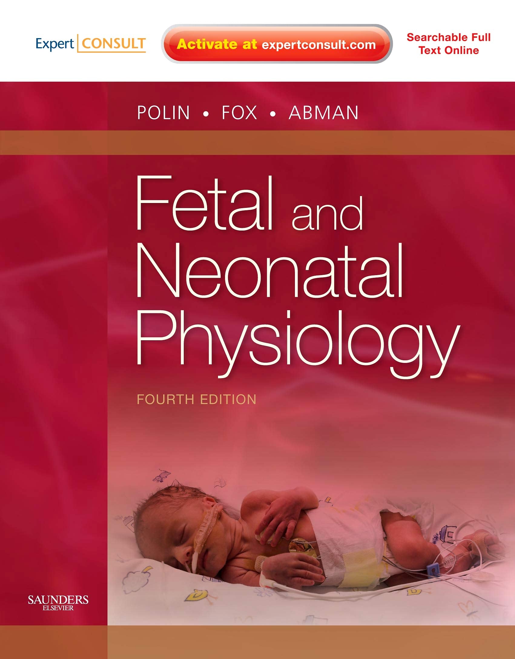 Fetal and Neonatal Physiology, 2 Vols.: Expert Consult - Online and Print, 2-Volume Set Medicine