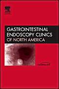 Women's Issues in Gastrointestinal Endoscopy: An Issue of Gastrointestinal Endoscopy Clinics (Gastrointestinal Endoscopy Clinics of North America) Medicine
