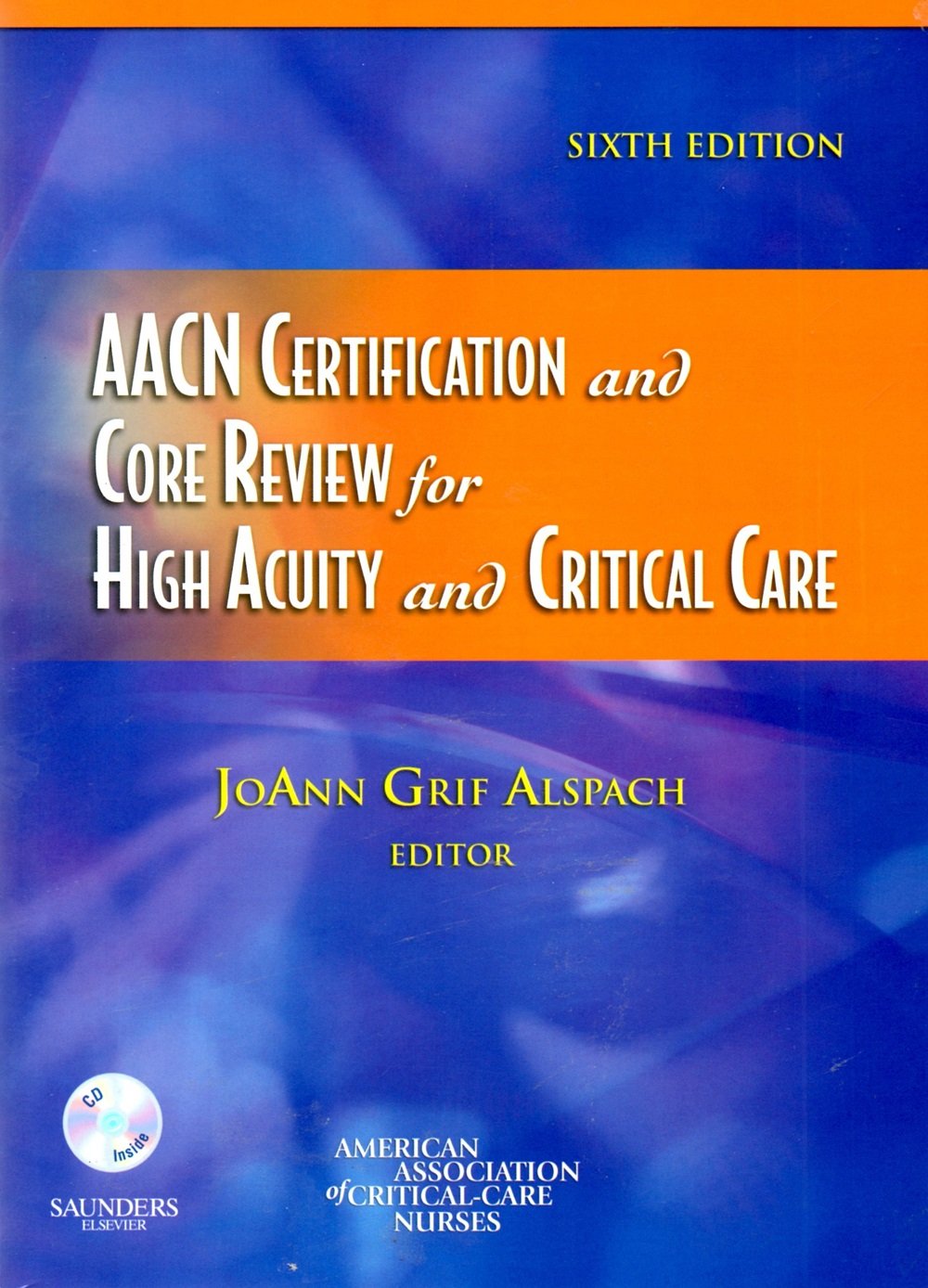AACN Certification and Core Review for High Acuity and Critical Care Medicine