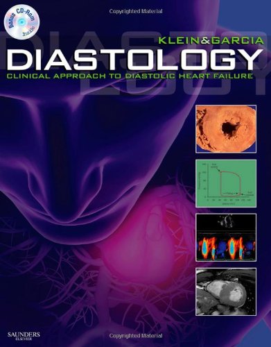 Diastology: Clinical Approach to Diastolic Heart Failure Medicine