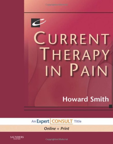 Current Therapy in Pain: Expert Consult: Expert Consult: Online and Print Medicine