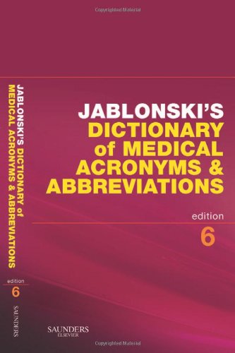 Jablonski's Dictionary of Medical Acronyms and Abbreviations, w. CD-ROM (Dictionary of Medical Acronyms & Abbreviations) Medicine