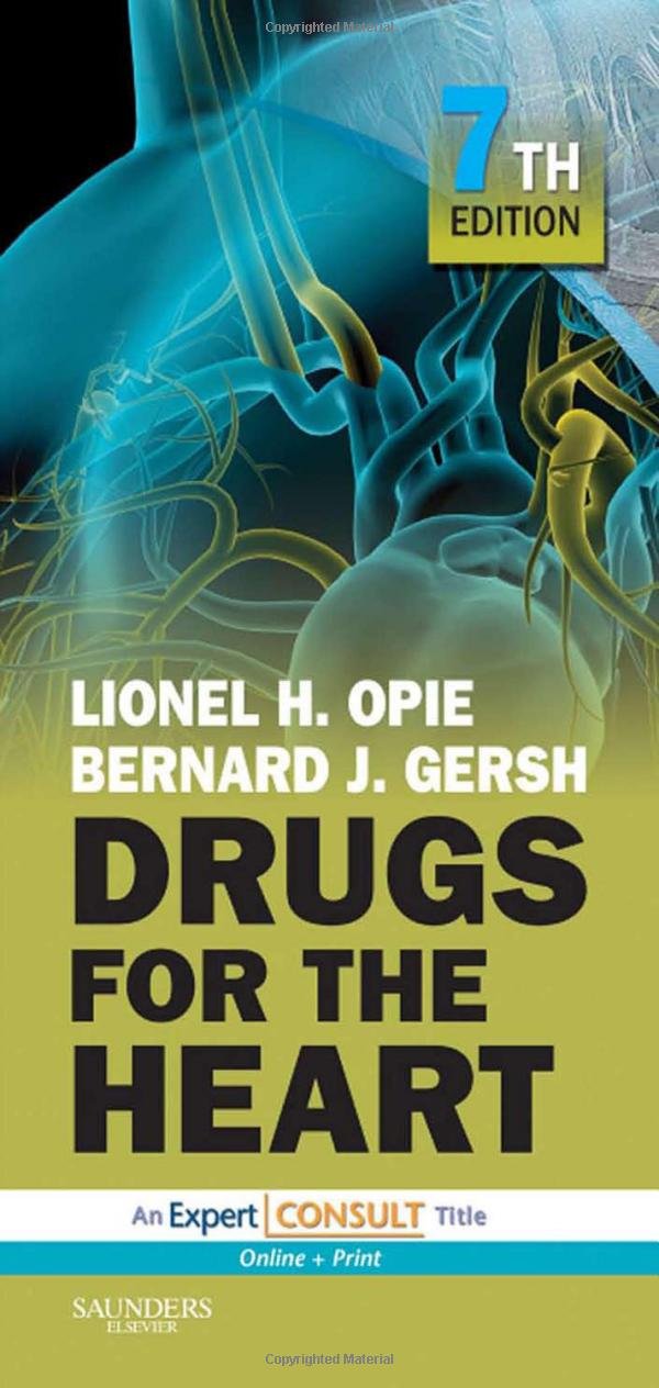 Drugs for the Heart: Expert Consult - Online and Print Medicine