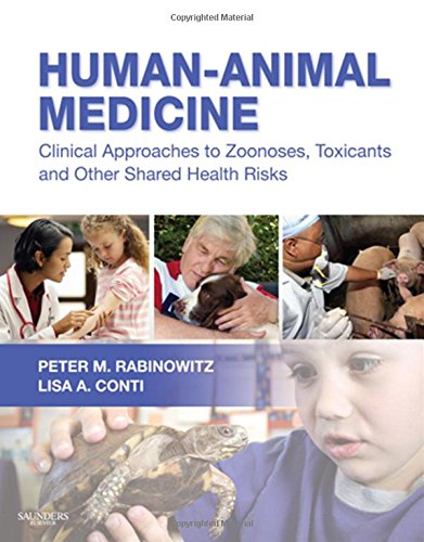 Human-Animal Medicine: Clinical Approaches to Zoonoses, Toxicants and Other Shared Health Risks Medicine