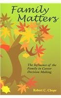 Family Matters: The Influence of the Family in Career Decision Making Self-help