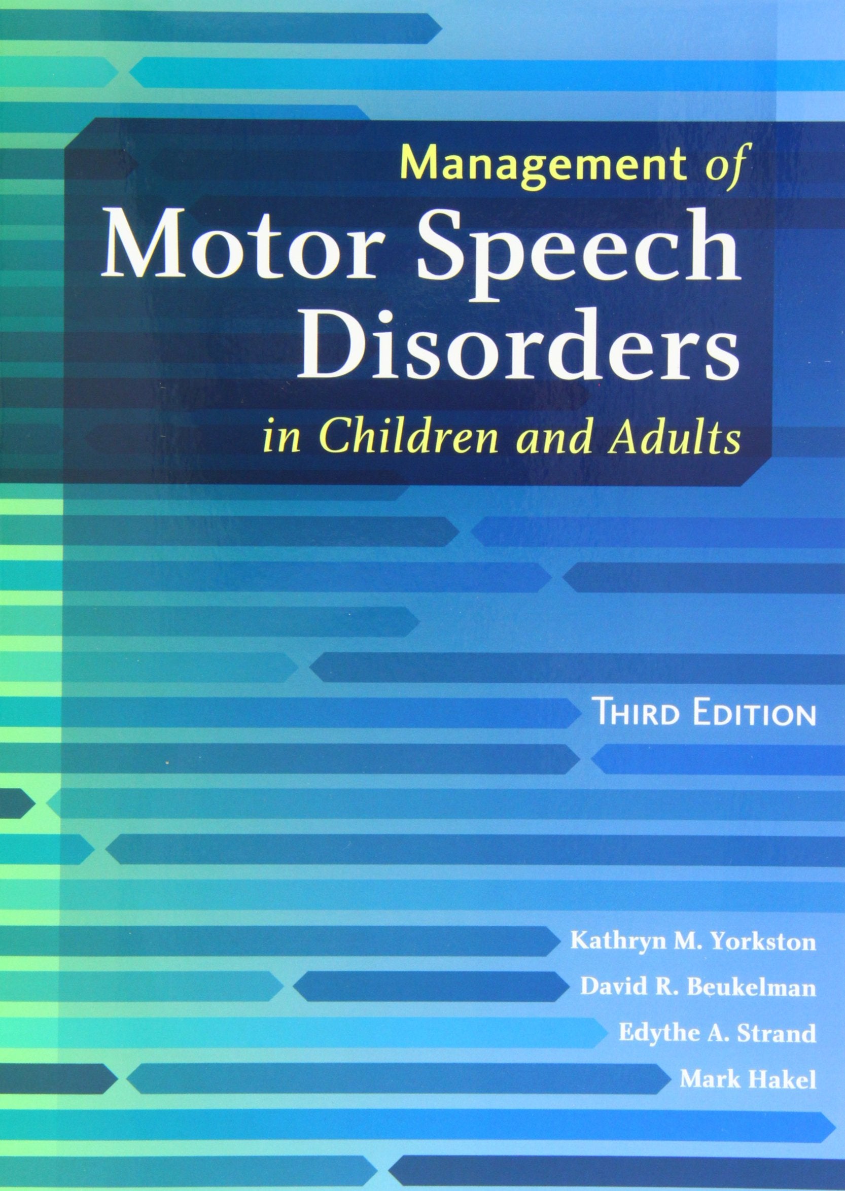 Management of Motor Speech Disorders in Children and Adults Medicine