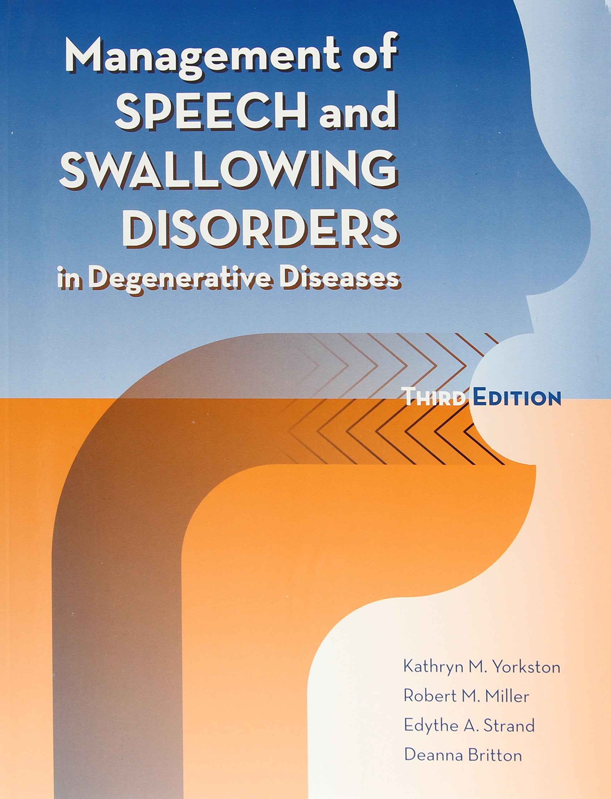 Management of Speech and Swallowing Disorders in Degenerative Diseases Medicine