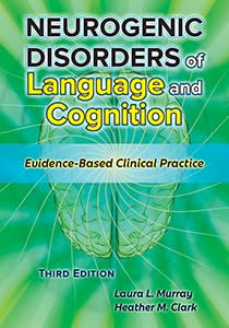 Neurogenic Disorders of Language and Cognition–Third Edition Books