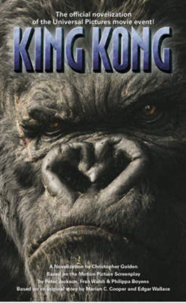 King Kong: The Official Novelization (King Kong S.) Action & Adventure