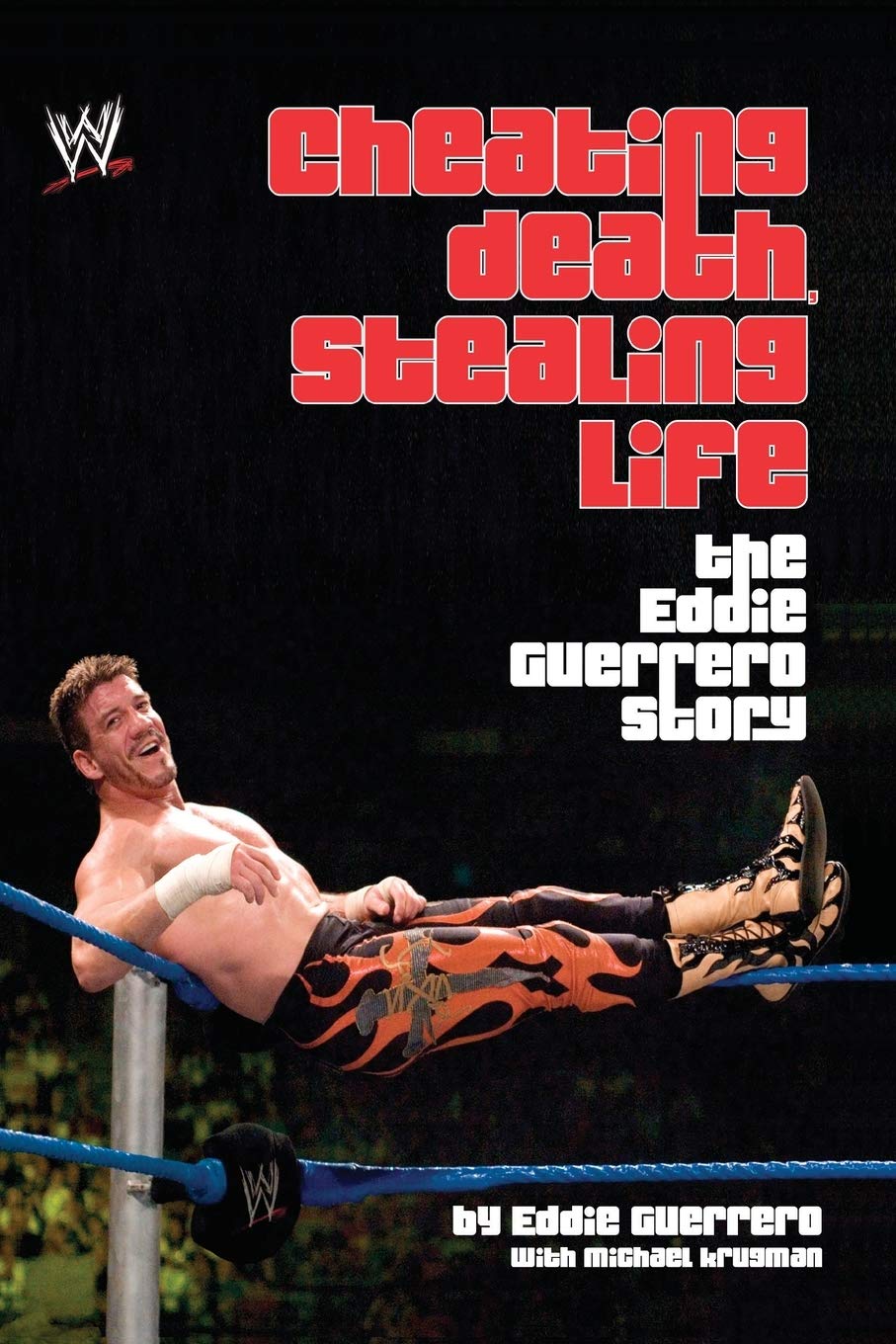 Cheating Death, Stealing Life: The Eddie Guerrero Story Art & Literature