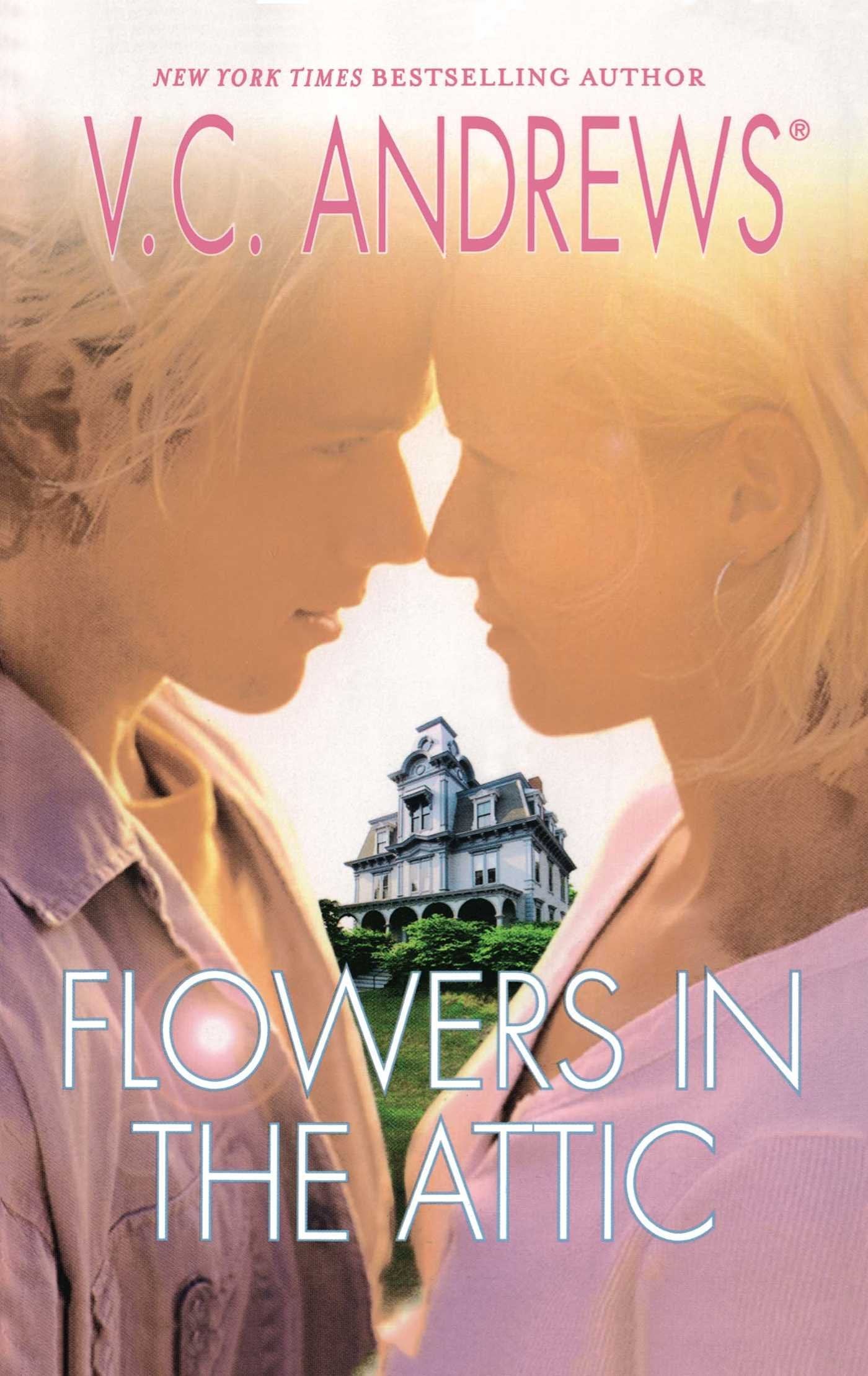 Flowers in the Attic (Dollanganger, Band 1) Classics