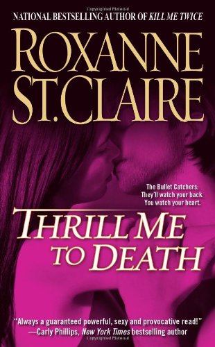 Thrill Me to Death (The Bullet Catchers, Band 2) Contemporary literature