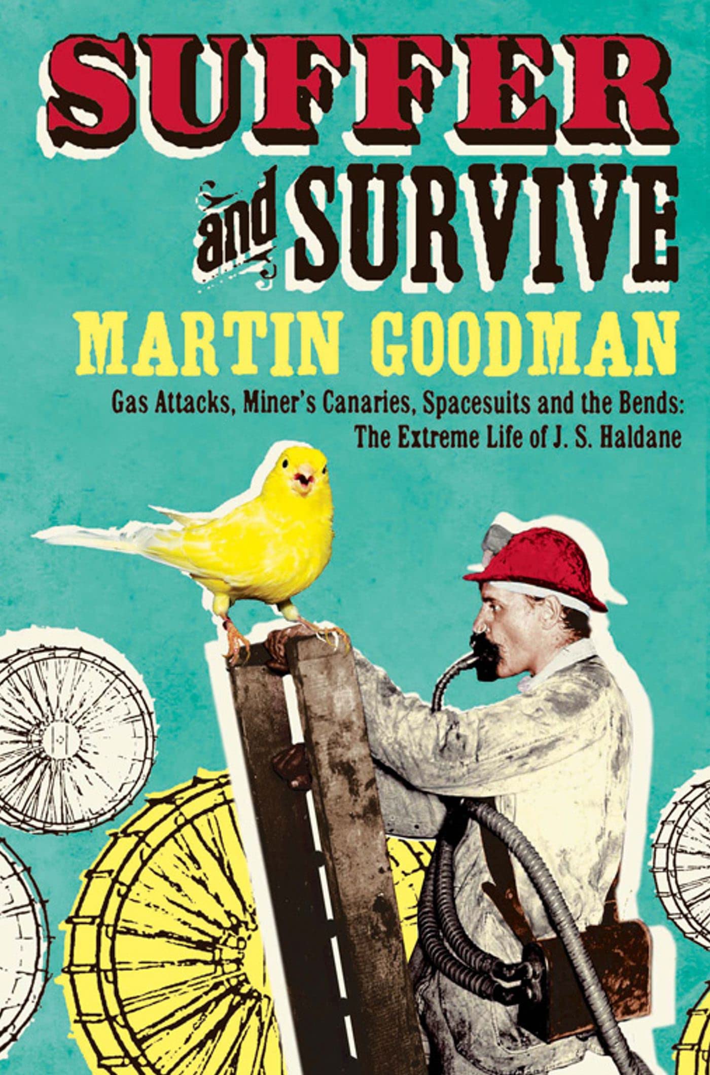 Suffer and Survive: The Extreme Life of J. S. Haldane Memories