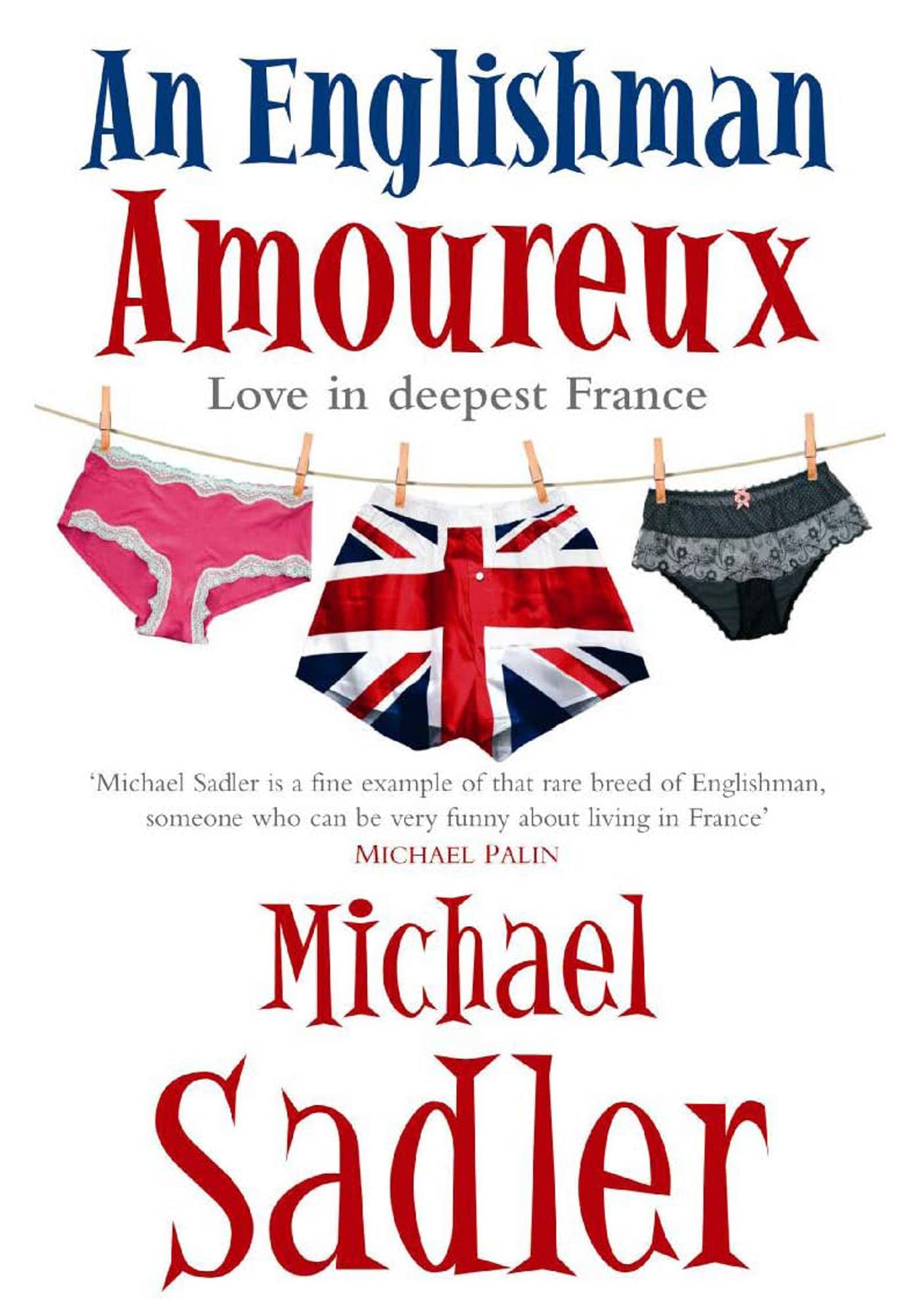 An Englishman Amoureux: Love in Deepest France Social Sciences
