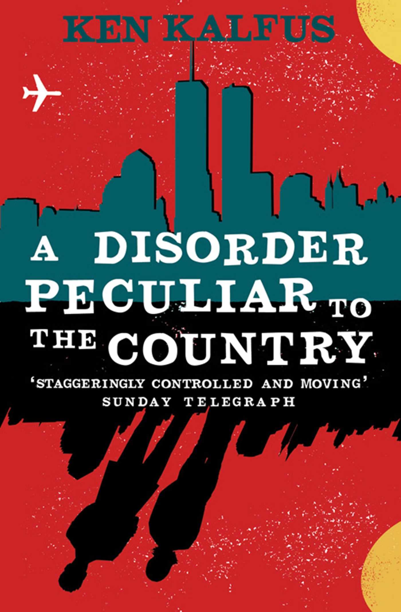 Disorder Peculiar to the Country: A novel Contemporary literature