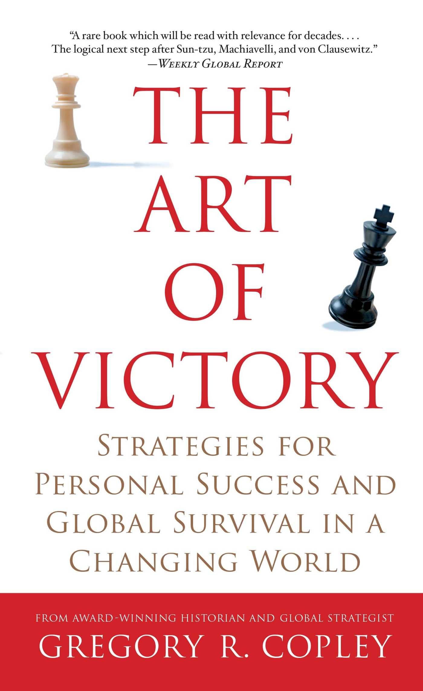The Art of Victory: Strategies for Personal Success and Global Survival in a Changing World Social Sciences