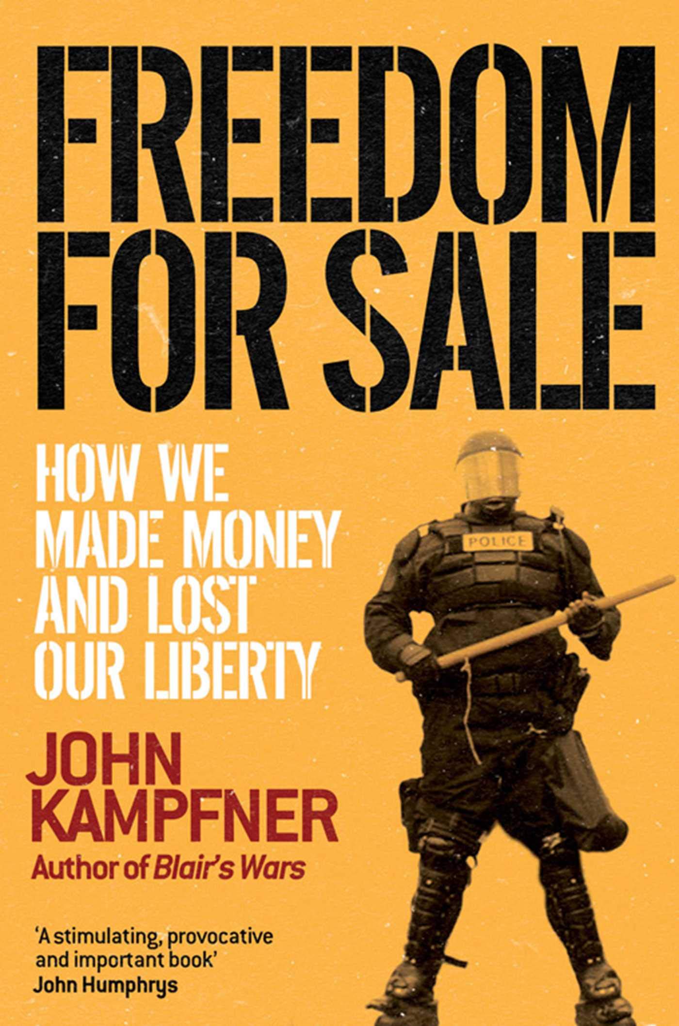 Freedom For Sale: How We Made Money and Lost Our Liberty Law