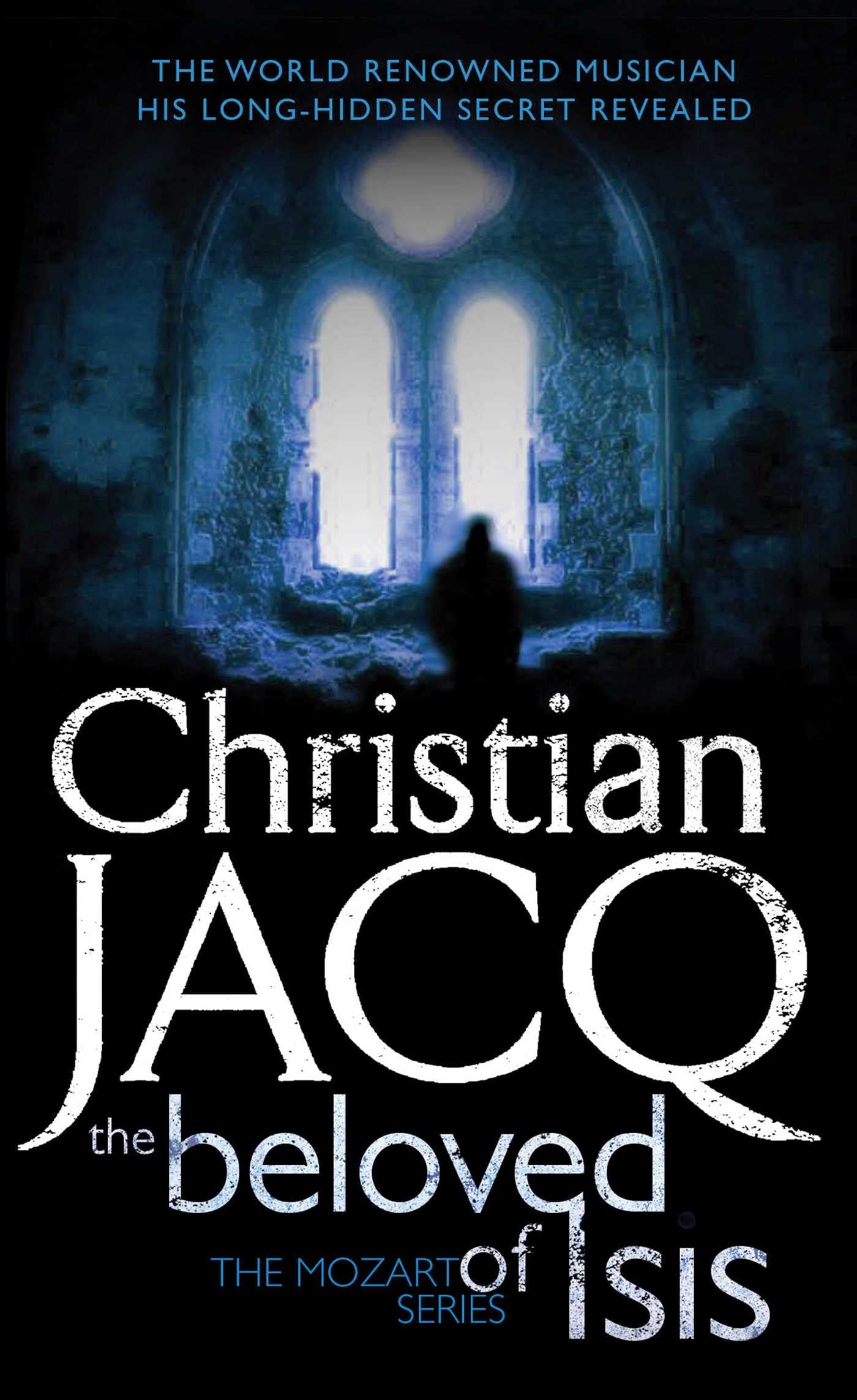 The Beloved of Isis (THE MOZART SERIES, Band 4) Historical Fiction