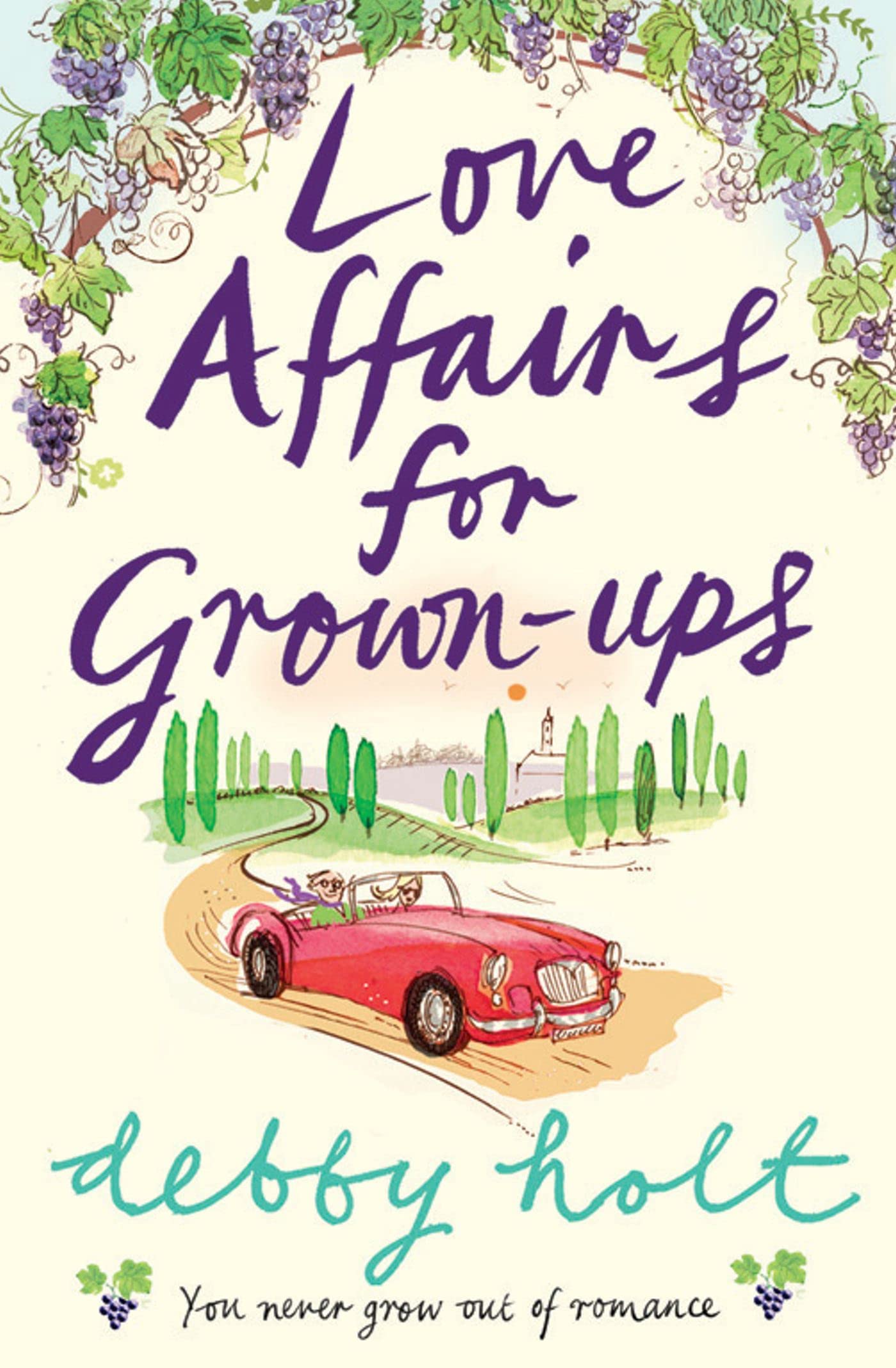 Love Affairs For Grown-Ups: You never grow out of romance Contemporary literature