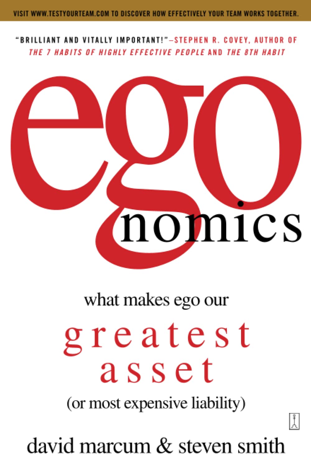 egonomics: What Makes Ego Our Greatest Asset (or Most Expensive Liability) Business, Finance & Career