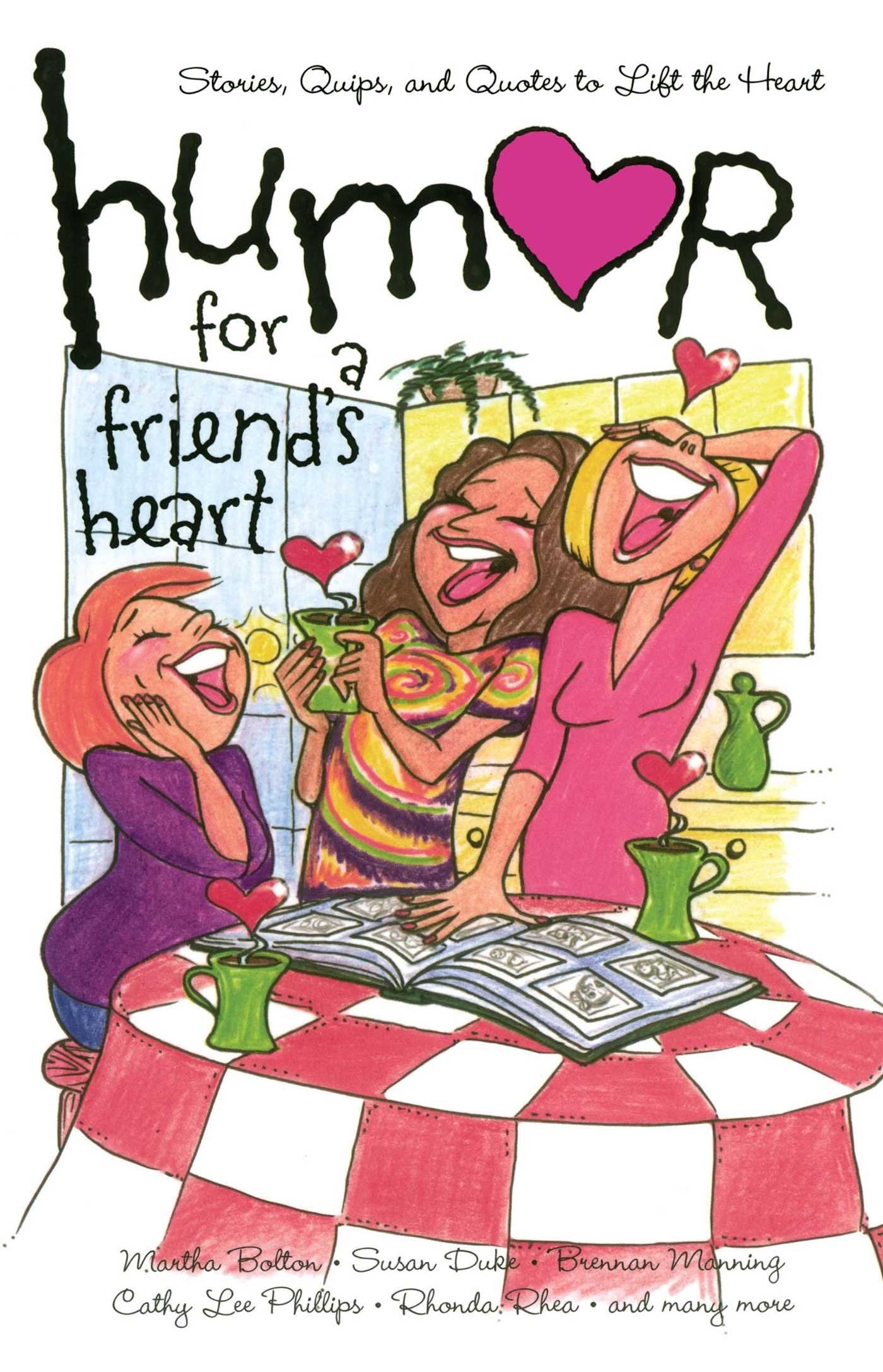 Humor for a Friend's Heart Essays & Short Stories