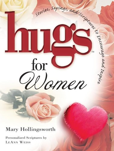 Hugs for Women: Stories, Sayings, and Scriptures to Encourage and Inspire Religion & Esotericism