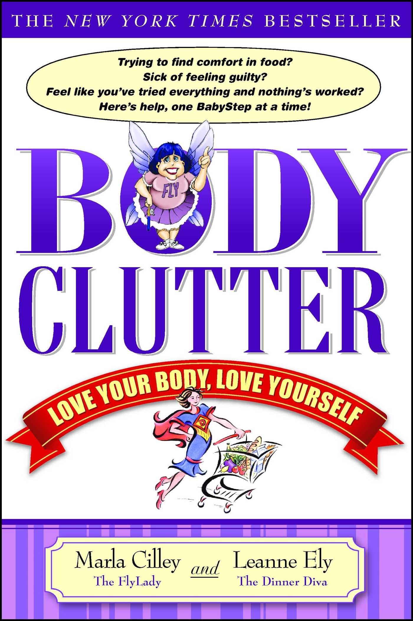 Body Clutter: Love Your Body, Love Yourself Business, Finance & Career