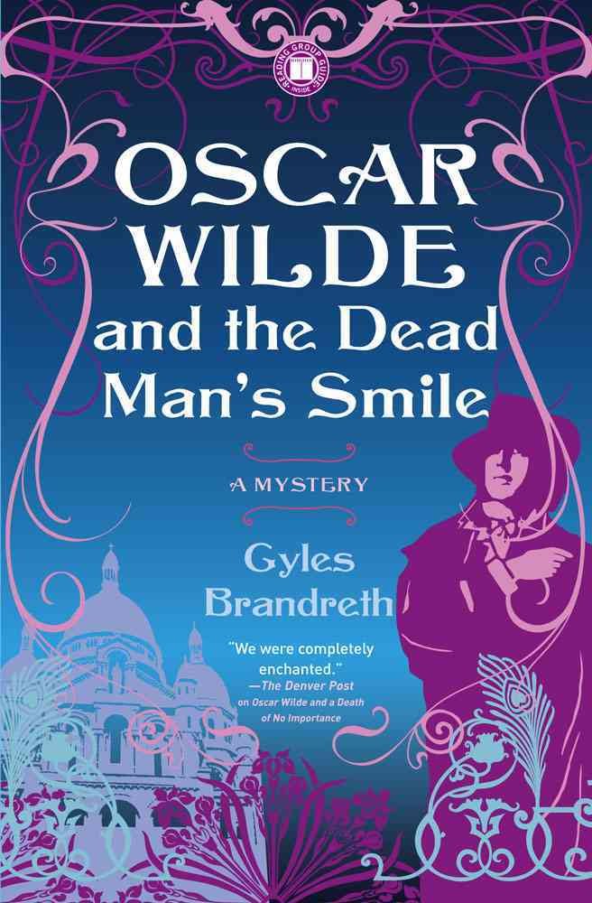 Oscar Wilde and the Dead Man's Smile: A Mystery (Volume 3) (Oscar Wilde Murder Mystery Series) Historical Fiction