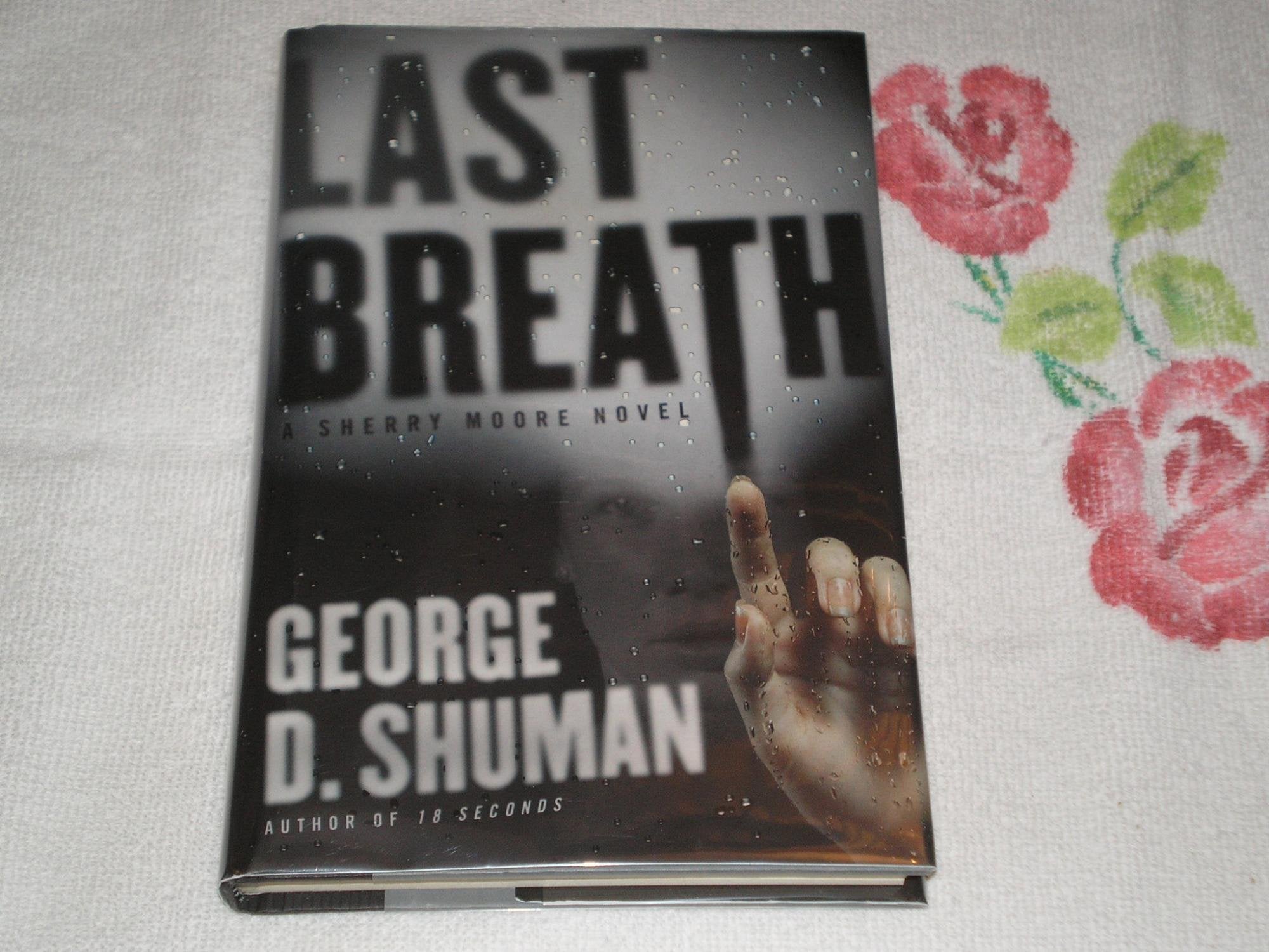 Last Breath: A Sherry Moore Novel Action & Adventure