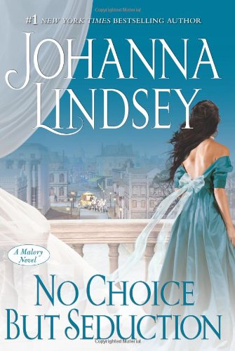 No Choice But Seduction: A Malory Novel Historical Fiction