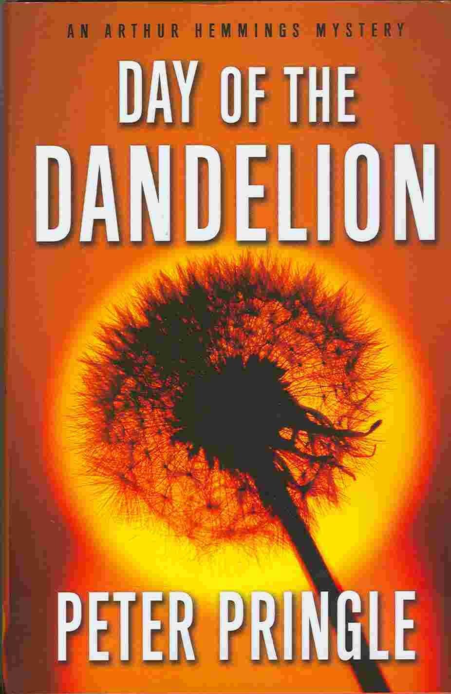 Day of the Dandelion: An Arthur Hemmings Mystery (Arthur Hemmings Mysteries) Detective & CSI