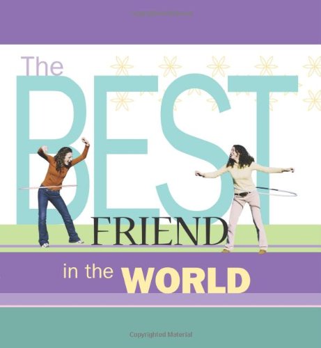 The Best Friend in the World Partnership & Love