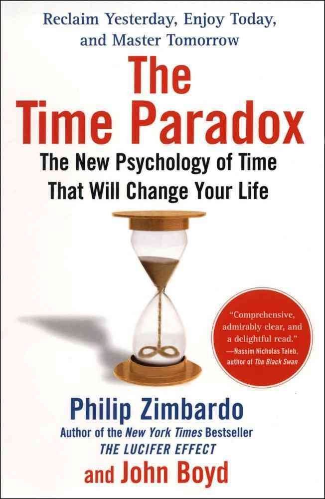 The Time Paradox: The New Psychology of Time That Will Change Your Life Business, Finance & Career