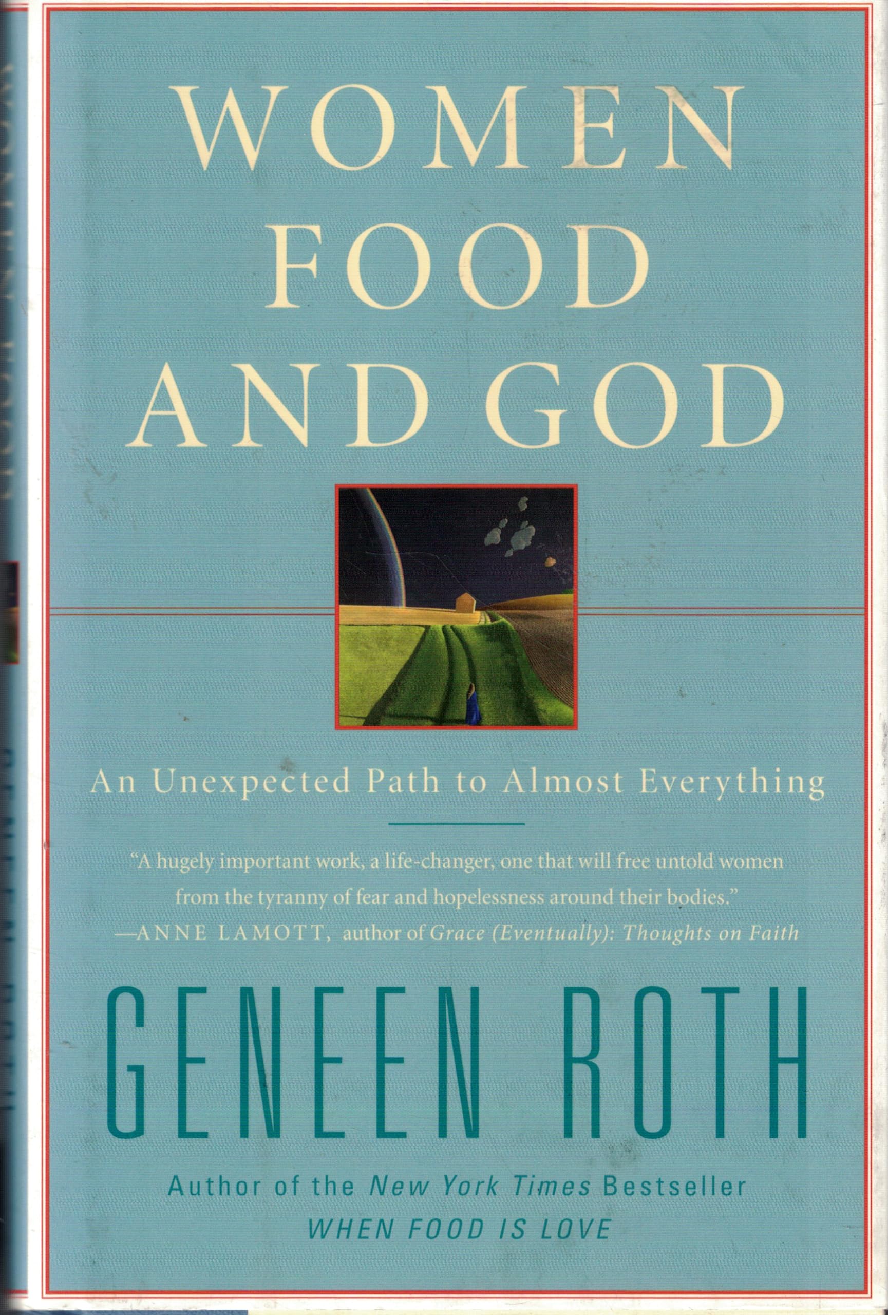 Women Food and God: An Unexpected Path to Almost Everything Health, Nutrition & Fitness
