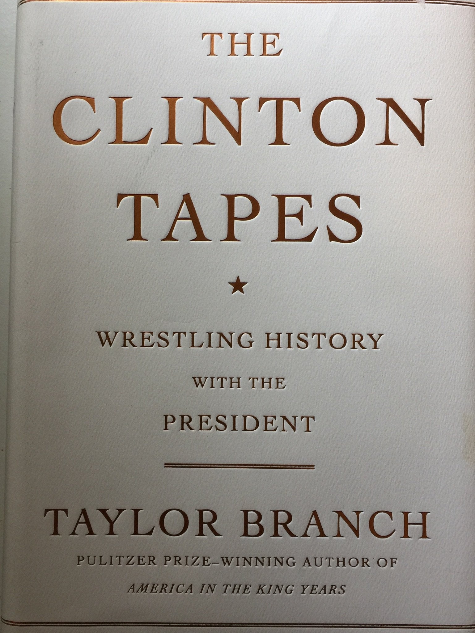 The Clinton Tapes: Wrestling History with the President Biographies & Memoirs