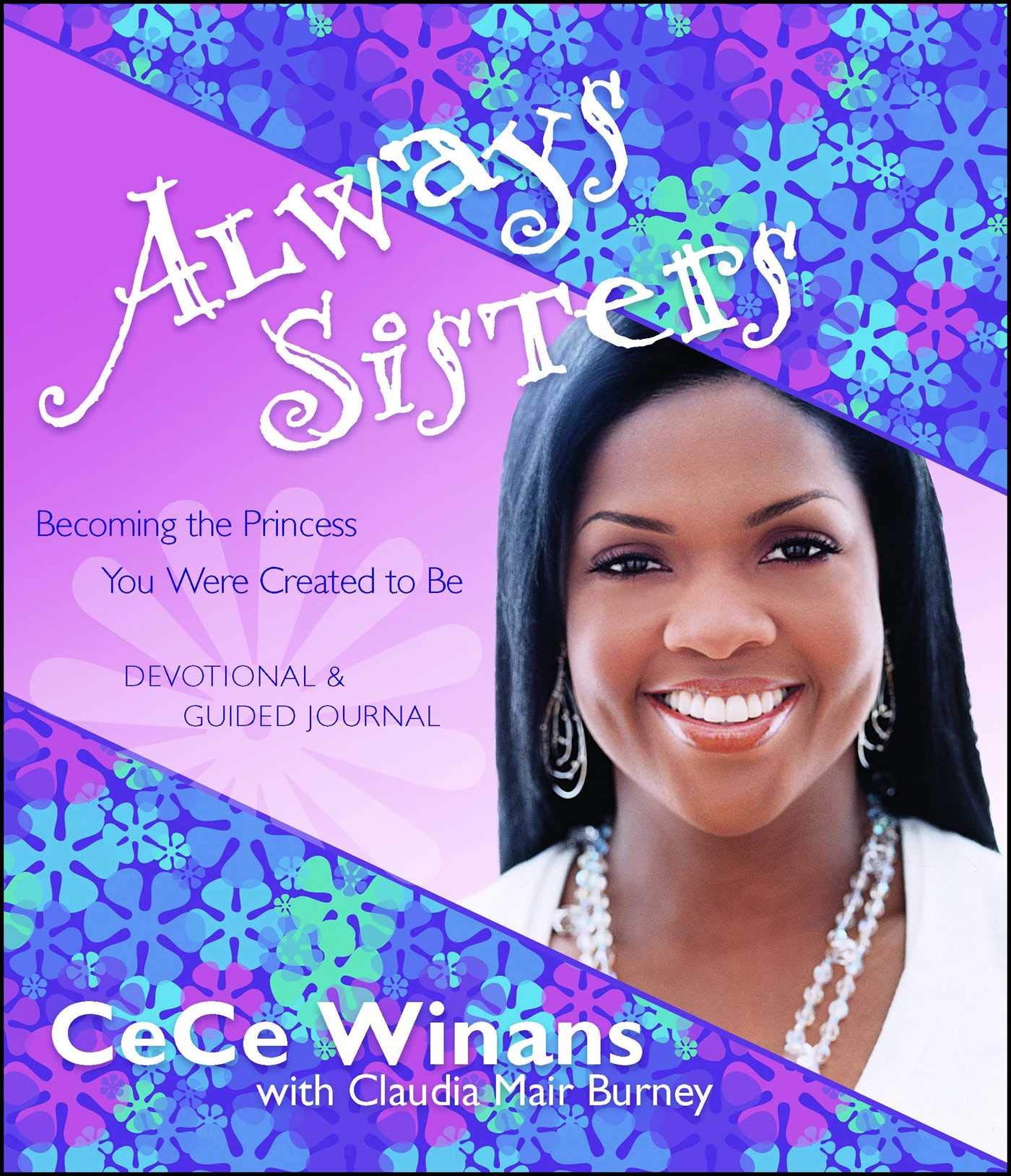 Always Sisters: Becoming the Princess You Were Created to Be Education