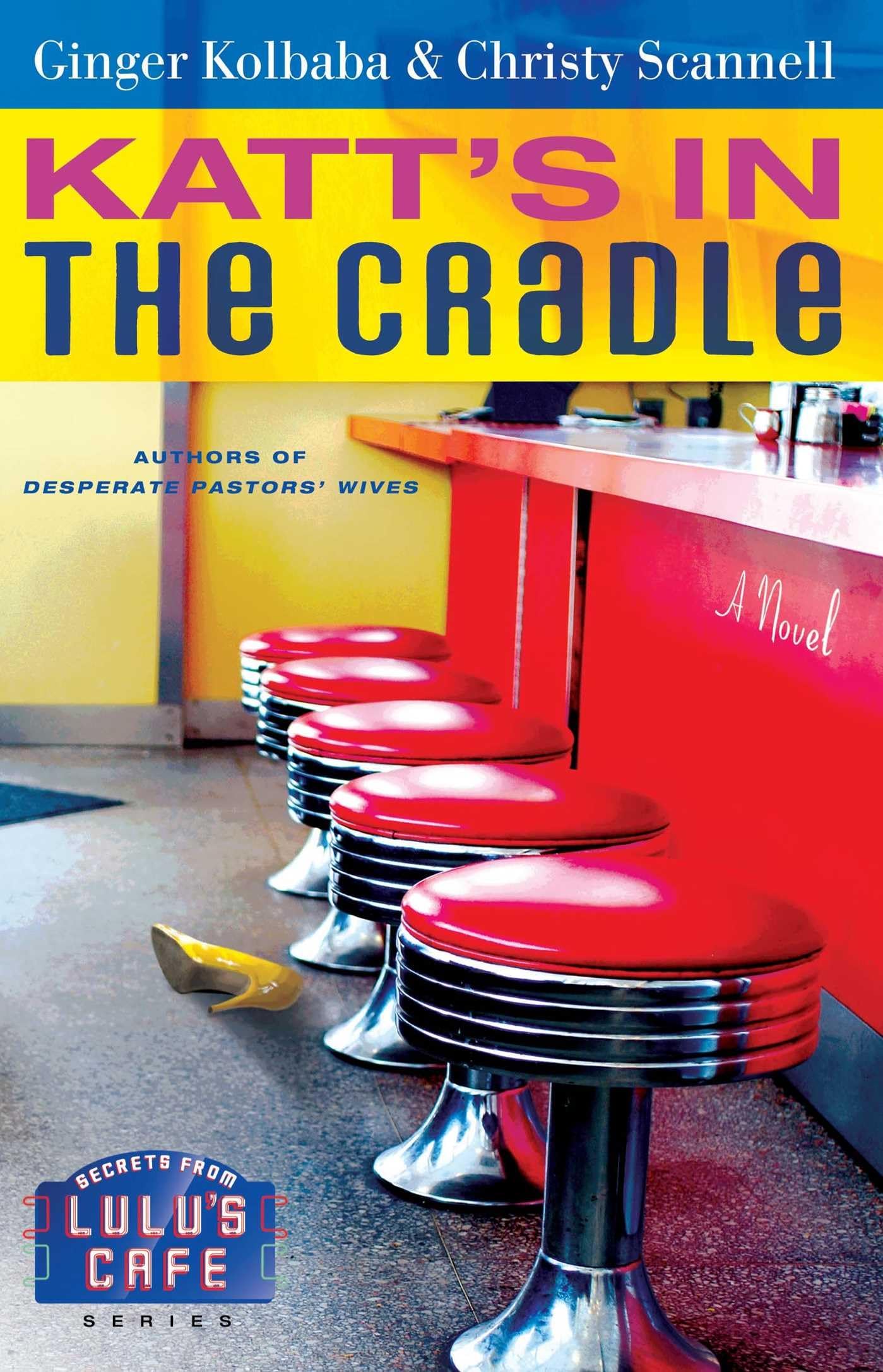 Katt's in the Cradle: A Secrets from Lulu's Cafe Novel Contemporary literature