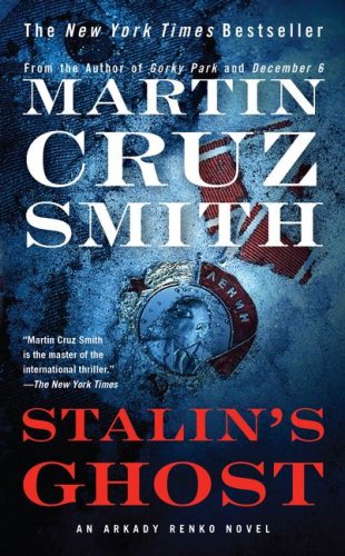 Stalin's GhostEXP: An Arkady Renko Novel (The Arkady Renko Novels, Band 6) Action & Adventure
