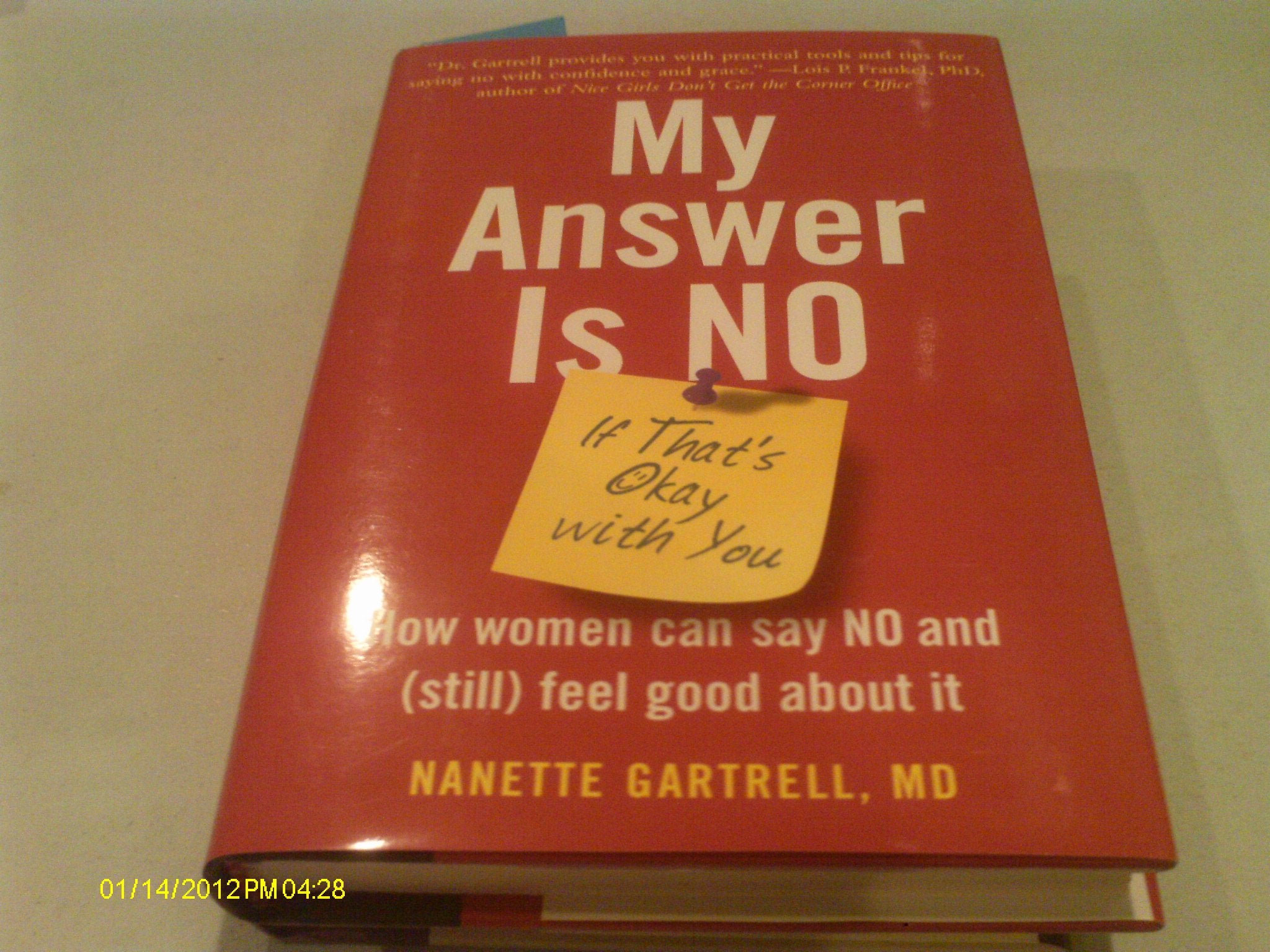 My Answer is No . . . If That's Okay with You: How Women Can Say No and (Still) Feel Good About It Parents & Children
