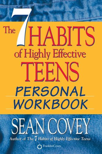 The 7 Habits of Highly Effective Teens: Personal Workbook Lifestyle