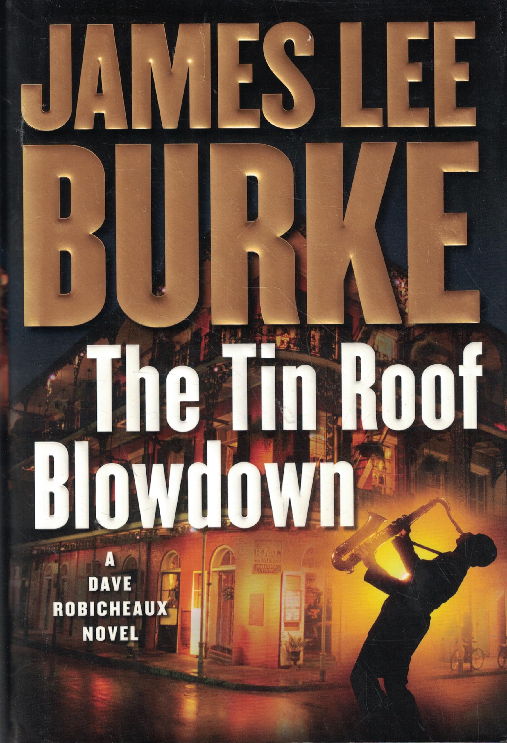 The Tin Roof Blowdown: A Dave Robicheaux Novel Contemporary literature